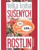 Velká kniha sušených rostlin (Tatiana Kuťková)