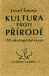 Kultura proti přírodě (Josef Šmajs)