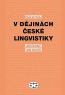 Kdo je kdo v dějinách české lingvistiky (Jiří Černý; Jan Holeš)