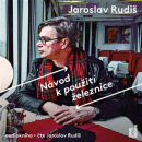 Návod k použití železnice (audiokniha) (Jaroslav Rudiš)