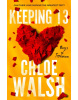 Keeping 13 (Chloe Walsh)