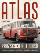 Atlas pražských autobusů (Zdeněk Liška)