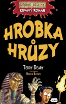 Krvavý román Hrobka hrůzy (Terry Deary; Martin Brown)