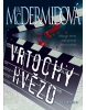 Vrtochy hvězd (Val McDermidová)