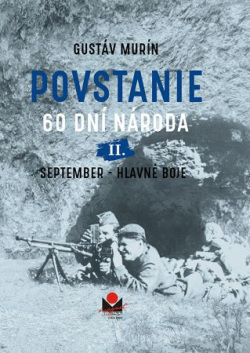 Povstanie - 60 dní národa: II. September (Gustáv Murín)