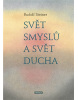 Svět smyslů a svět ducha (Rudolf Steiner)