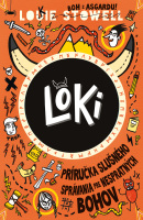 Príručka slušného správania pre nespratných bohov  (Loki 1) (Louie Stowell)
