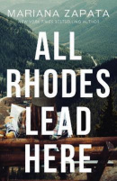 All Rhodes Lead Here (Mariana Zapata)