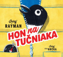 Hon na tučniaka (audiokniha na CD) (Juraj Raýman)
