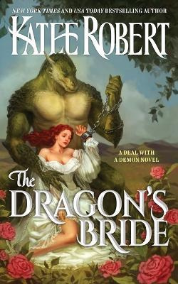 The Dragon´s Bride (Katee Robert)