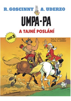 Umpa-pa a tajné poslání (René Goscinny; Albert Uderzo)