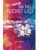 151+ nápadů na můj BUCKET LIST (Lucie Kutrová)