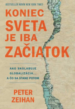 Koniec sveta je iba začiatok (Peter Zeihan)