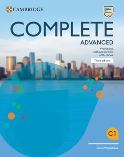 Complete Advanced Workbook without Answers with eBook, 3rd edition (Claire Wijayatilake)