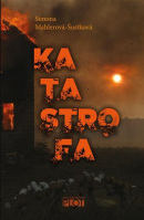 Katastrofa (Simona Mahlerová-Šustková)