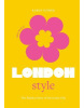 Little Book of London Style: The fashion story of the iconic city (Karen Homer)