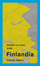 Setkáni se snem aneb Finlandia (Zdeněk Kalista)