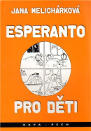 Esperanto pro děti (Jana Melicharová, Miroslava Tomečková)