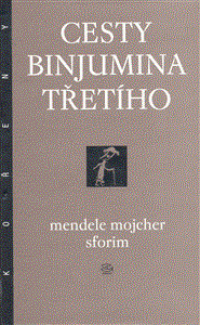 Cesty Binjumina Třetího (Mendele Mojsher Sforim, Štěpán Dančo)