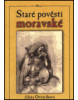 Staré pověsti moravské (Alena Ovčačíková)