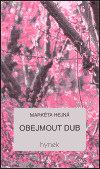 Obejmout dub (Markéta Hejná)