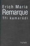 Tři kamarádi (Erich Maria Remarque)