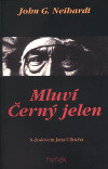 Mluví Černý jelen (John G. Neibardt)