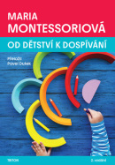 Od dětství k dospívání (Maria Montessori)