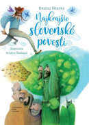 Najkrajšie slovenské povesti (2. vydanie) (Ondrej Sliacky)
