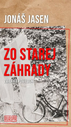 Zo starej záhrady (Jonáš Jasen )