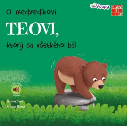 O medvedíkovi Teovi, ktorý sa všetkého bál (Gemma Cary, Krishna Kumar)