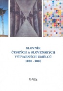 Slovník českých a slovenských výtvarných umělců 1950 - 2006 V - Vik (Kol.)