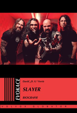 Slayer - Biografie (David "D.X." Ferris)