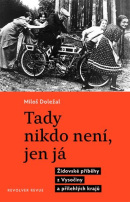 Tady nikdo není, jen já (Miloš Doležal)