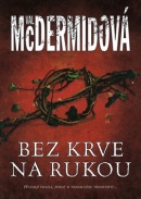 Bez krve na rukou (Val McDermidová)