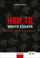 How to Write Essays (Tom Czaban)