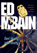 Není hluchý jako hluchý (Ed McBain)