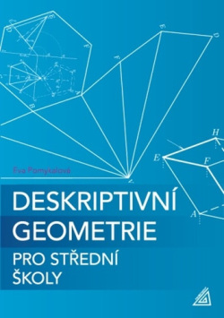 Deskriptivní geometrie pro střední školy (Eva Pomykalová)