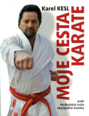 Moje cesta karate (Karel Kesl)