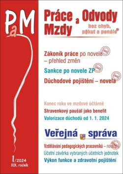 Práce a mzdy 1/2024 – Práce na dálku a dohody (Ladislav Jouza; Eva Dandová; Jana Drexlerová; Olga Bičáková; Richard W. Fette...)