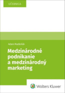 Medzinárodné podnikanie a medzinárodný marketing (Adam Madleňák)