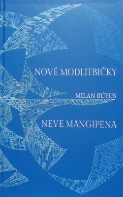 Nové modlitbičky/Neve mangipena (Milan Rúfus)