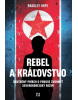 Rebel a kráľovstvo (Bradley Hope)