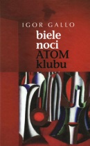 Biele noci Atom klubu (Igor Gallo)