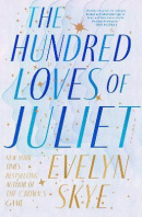 The Hundred Loves of Juliet (Evelyn Skye)