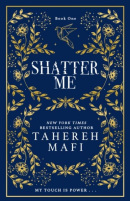 Shatter Me (Tahereh Mafi)