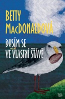 Dusím se ve vlastní šťávě (Betty MacDonaldová)