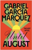 Until August (Gabriel García Márquez)