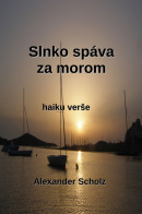 Slnko spáva za morom (Alexander Scholz)