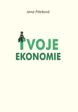 Tvoje ekonomie (Jana Piteková)